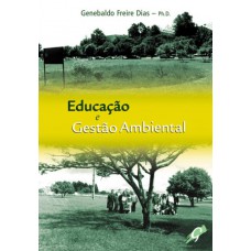 Educação e gestão ambiental Educação e gestão ambiental