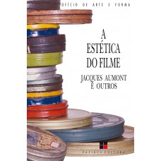 A estética do filme A estética do filme