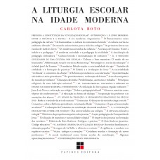 Liturgia escolar na Idade Moderna (A) Liturgia escolar na Idade Moderna (A)