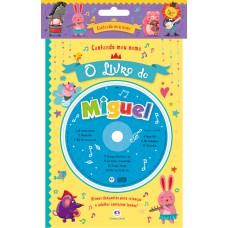 Cantando meu nome - O livro do Miguel