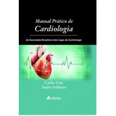 Manual prático de cardiologia da Sociedade Brasileira das Ligas de Cardiologia Manual prático de cardiologia da Sociedade Brasileira das Ligas de Cardiologia