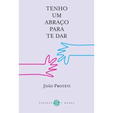 Tenho um abraço para te dar Tenho um abraço para te dar