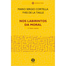 Nos labirintos da moral Nos labirintos da moral