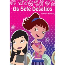 Os sete desafios Os sete desafios