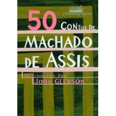 50 contos de Machado de Assis (Seleção por John Gledson)