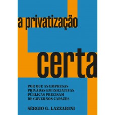 A privatização certa