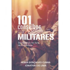 101 Conselhos para Militares 101 Conselhos para Militares
