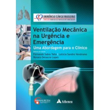 Ventilação mecânica na urgência e emergência