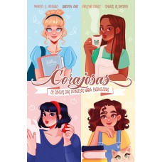 Corajosas — Releituras modernas de contos de fadas, com pintura trilateral, marca-página e ilustrações internas coloridas Corajosas — Releituras modernas de contos de fadas, com pintura trilateral, marca-página e ilustrações internas coloridas