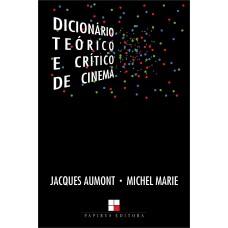 Dicionário teórico e crítico de cinema Dicionário teórico e crítico de cinema
