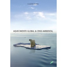 Aquecimento global & crise ambiental Aquecimento global & crise ambiental