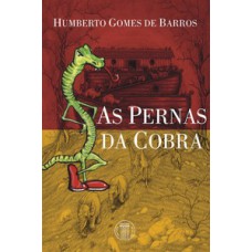 As pernas da cobra