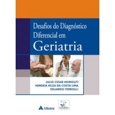 Desafios do diagnóstico diferencial em geriatria Desafios do diagnóstico diferencial em geriatria