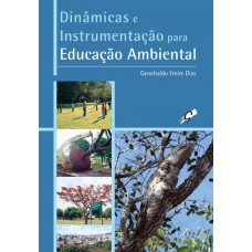 Dinâmicas e instrumentação para educação ambiental Dinâmicas e instrumentação para educação ambiental