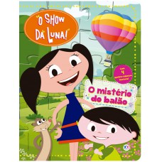 O Show da Luna - O mistério do balão
