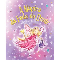 A mágica da fada do dente