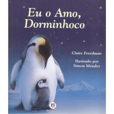 Eu o amo, dorminhoco