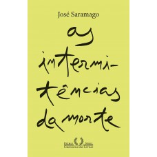 As intermitências da Morte (Nova edição)