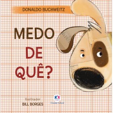 Medo de quê?