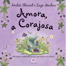 Amora, a corajosa