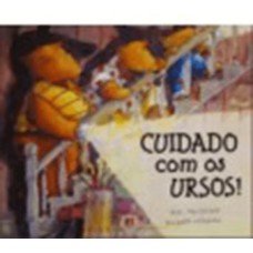 Cuidado com os ursos!