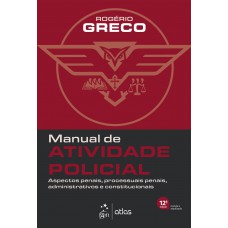 Manual de Atividade Policial - 12ª Edição 2023 Manual de Atividade Policial - 12ª Edição 2023
