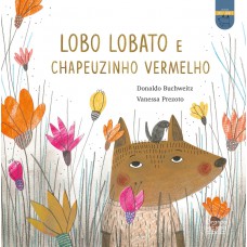 O Lobo Lobato e a Chapeuzinho Vermelho