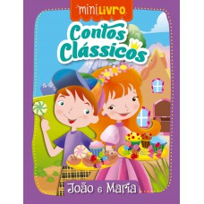 Contos clássicos - João e Maria