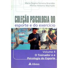 Coleção psicologia do esporte e do exercício Coleção psicologia do esporte e do exercício