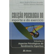 Coleção psicologia do esporte e do exercício Coleção psicologia do esporte e do exercício