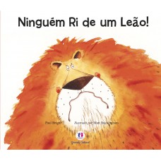Ninguém ri de um leão