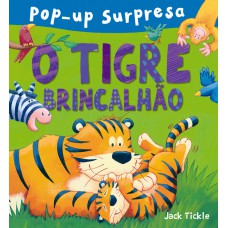 O tigre brincalhão