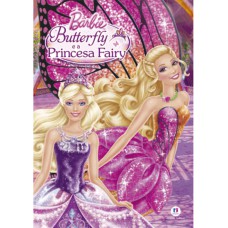 Barbie Butterfly e a Princesa Fairy