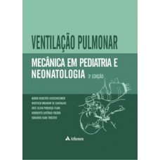 Ventilação pulmonar mecânica em pediatria e neonatologia