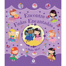 Encontre fadas encantadas e muito mais!