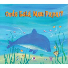 Onde está meu papai?