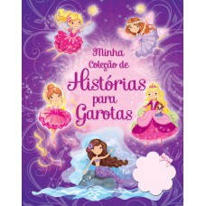 Minha coleção de histórias para garotas