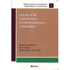Ventilação não-invasiva em neonatologia e pediatria