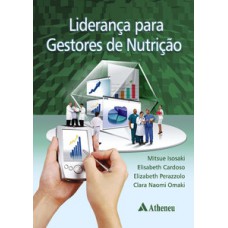 Liderança para gestores de nutrição Liderança para gestores de nutrição