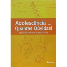 Adolescência... quantas dúvidas!