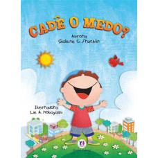 Cadê o medo?