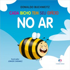 Cada bicho tem seu ofício - no ar Cada bicho tem seu ofício - no ar