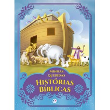 Minhas queridas histórias bíblicas Minhas queridas histórias bíblicas