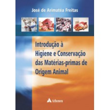 Introdução à higiene e conservação das matérias-primas de origem animal Introdução à higiene e conservação das matérias-primas de origem animal