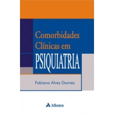 Comorbidades clínicas em psiquiatria Comorbidades clínicas em psiquiatria