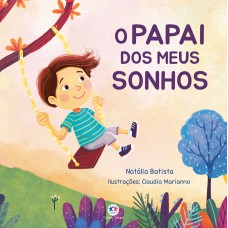 O papai dos meus sonhos O papai dos meus sonhos