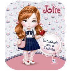 Jolie - Estudando com a Isabela Jolie - Estudando com a Isabela