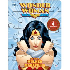 Mulher Maravilha - Eu sou a Mulher Maravilha!