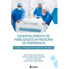 Desenvolvimento de habilidades em medicina de emergência Desenvolvimento de habilidades em medicina de emergência