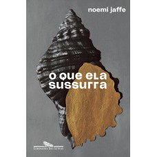 O que ela sussurra O que ela sussurra
